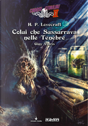 Colui che sussurrava nelle tenebre. Choose Cthulhu II. Vol. 3 by Giny Valris, Howard P. Lovecraft