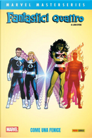 Fantastici Quattro. Vol. 4: Come una fenice by John Byrne