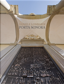 Daniele Lombardi. Porta Sonora by Daniele Lombardi, Giuliano Gori