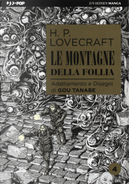Le montagne della follia da H. P. Lovecraft. Vol. 4 by Gou Tanabe