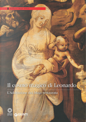 Il cosmo magico di Leonardo. L'Adorazione dei Magi restaurata