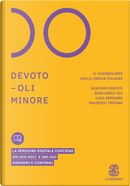 Devoto-Oli minore. Il vocabolario della lingua italiana by Giacomo Devoto, Gian Carlo Oli, Luca Serianni, Maurizio Trifone