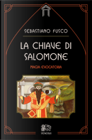 La chiave di Salomone. Magia evocatoria by Sebastiano Fusco