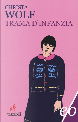 Trama d'infanzia by Christa Wolf