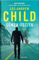 Senza uscita by Andrew Child, Lee Child