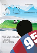 Civita Castellana. Il calcio nella storia by Massimiliano Mascolo, Ugo Baldi