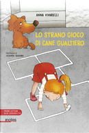 Lo strano gioco di cane Gualtiero by Anna Vivarelli