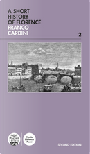 A Short history of Florence by Franco Cardini