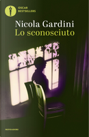 Lo sconosciuto by Nicola Gardini