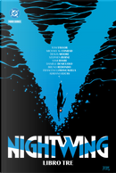 Nightwing. Vol. 3 by Adriano Lucas, Bruno Redondo, Daniele Di Nicuolo, Francesco Francavilla, Michael W. Conrad, Sami Basri, Stephen Byrne, Tom Taylor, Travis Moore