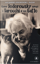 Come Jodorowsky spiegò i tarocchi al suo gatto by Alejandro Jodorowsky