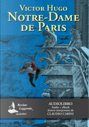 Notre-Dame de Paris letto da Claudio Carini. Audiolibro. CD Audio formato MP3 by Victor Hugo