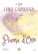 Piuma d'oro. Le fiabe di Luigi Capuana by  Luigi Capuana