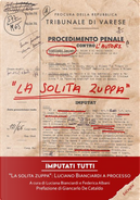 Imputati tutti. «La solita zuppa»: Luciano Bianciardi a processo by Luciano Bianciardi