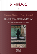 Femminismo e femminismi. Culture, luoghi, problematiche by Carla Roverselli, Elisabetta Marino