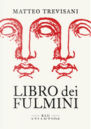 Libro dei fulmini by Matteo Trevisani