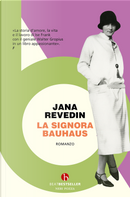 La signora Bauhaus by Jana Revedin