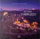 Attimi d'Abruzzo by Antonio De Frenza, Dante Marianacci, Giacinto Di Pietrantonio