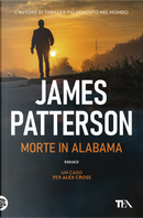 Morte in Alabama by James Patterson