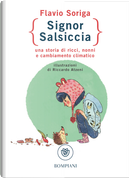 Signor Salsiccia. Una storia di ricci, nonni e cambiamento climatico by Flavio Soriga