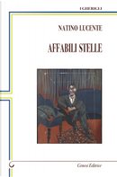 Affabili stelle by Natino Lucente