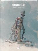 Disgelo by Alberto Lavoradori