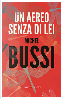 Un aereo senza di lei by Michel Bussi