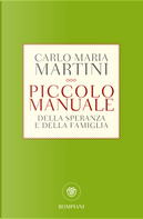 Piccolo manuale della speranza by Carlo Maria Martini