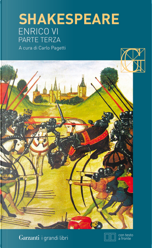 Enrico VI, parte terza. Testo inglese a fronte by William Shakespeare