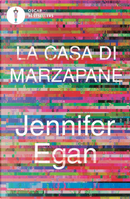 La casa di marzapane by Jennifer Egan