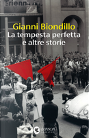 La tempesta perfetta e altre storie by Gianni Biondillo