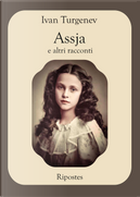 Assja e altri racconti by Ivan Turgenev