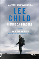 Niente da perdere by Lee Child