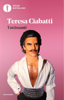 Tuttissanti by Teresa Ciabatti