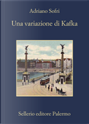 Una variazione di Kafka by Adriano Sofri