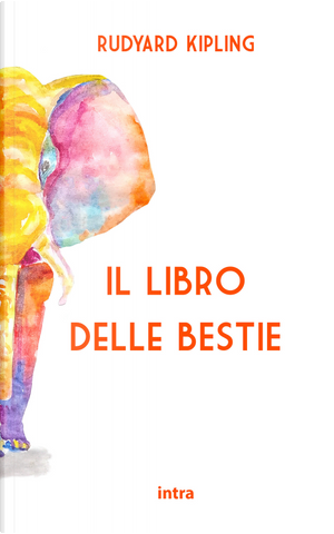 Il libro delle bestie by Rudyard Kipling