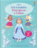 Principesse e fatine. Con adesivi by Fiona Watt