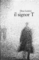 Il signor T by Edoarda Lentini