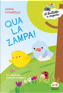 Qua la zampa! Una storia per imparare a leggere by Anna Vivarelli