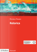 Retorica. Una disciplina da rifondare by Michele Prandi