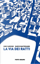 La via dei ratti by Gino Carosini, Marco Mastroianni