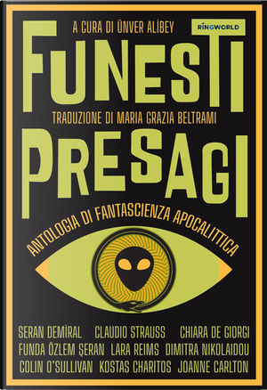 Funesti presagi. Antologia di fantascienza apocalittica