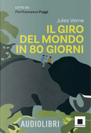 Il giro del mondo in ottanta giorni. Ediz. ad alta leggibilità by Jules Verne