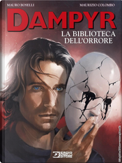 Dampyr. La biblioteca dell'orrore by Giorgio Giusfredi, Maurizio Colombo, Mauro Boselli