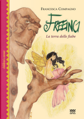 Freeing. La terra delle fiabe by Francesca Compagno