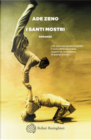 I santi mostri by Ade Zeno