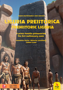Liguria Preistorica. Il Primo Fumetto Polisensoriale-Prehistorical Liguria. the First Multisensory Comic by Gino Carosini, Marco Mastroianni