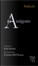 Antigone. Invito alla lettura di Cristina Dell'Acqua by Sofocle