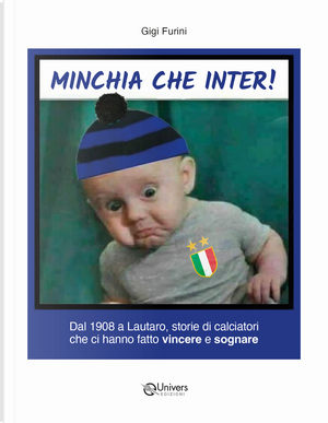 Minchia che Inter! by Luigi Furini