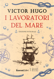 I lavoratori del mare by Victor Hugo